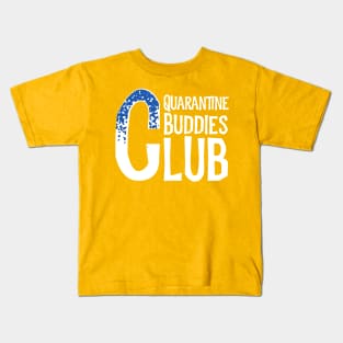 Quarantine buddies club Kids T-Shirt